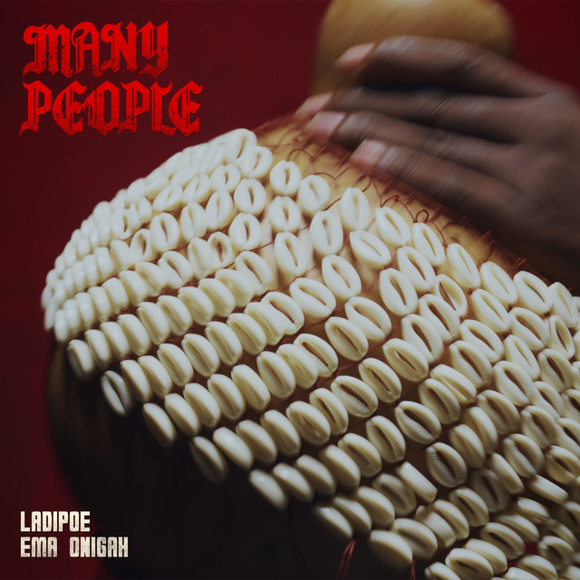 Ladipoe – Many People ft. Ema Onigah Ladipoe – Many People ft. Ema Onigah