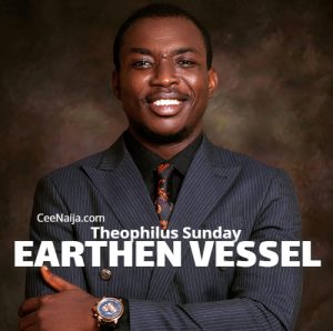 Theophilus Sunday — Earthen Vessel