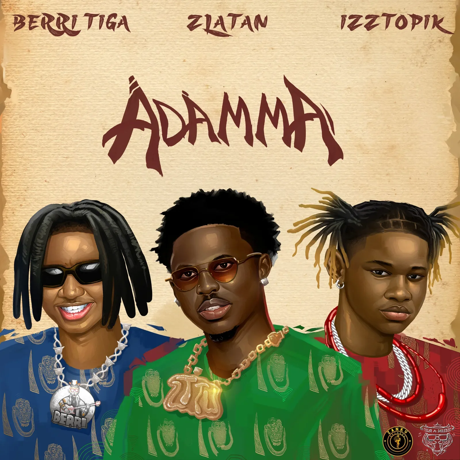 Berri-Tiga – Adamma ft. Zlatan, Izztopik Berri-Tiga – Adamma ft. Zlatan, Izztopik