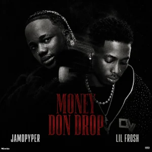 Jamopyper — Money Don Drop