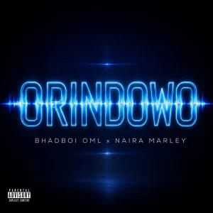 Bhadboi OML — Orindowo