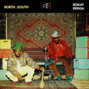 Erigga, EESKAY & Cleanblack Music — North & South artwork
