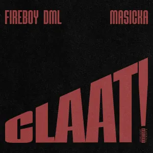 Fireboy DML — CLAAT! artwork
