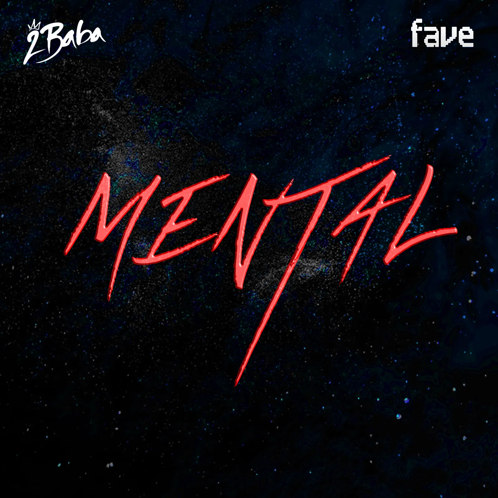 2baba – Mental ft. Fave