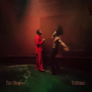 Tolibian — I’m Okay artwork